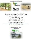 Promoción del TRC en Costa Rica y su proyección a Centroamérica  