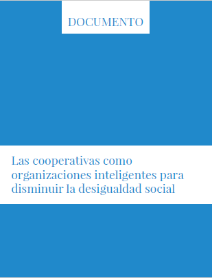 Las cooperativas como organizaciones inteligentes para disminuir la desigualdad social